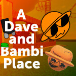 A Dave and Bambi Place