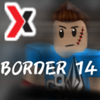  The Border 14 [NEW MAIN MENU!]