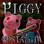 [BACK!] Piggy but Nostalgia
