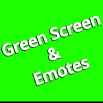 Green Screen & Emotes