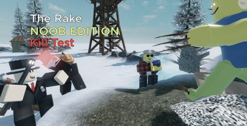 UPDATE 2.4]The Rake Noob Edition Kill Test - Roblox