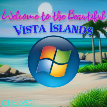 The Vista Islands!