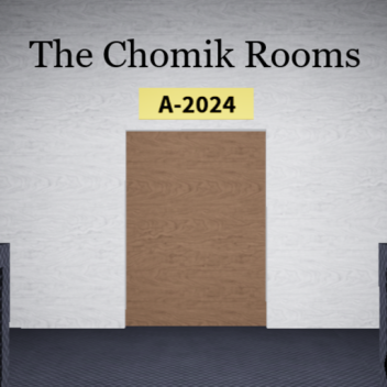 The Chomik Rooms (Opened!)