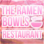 🍜🥢 The Ramen Bowls Restaurant [WORK FOR FREE]