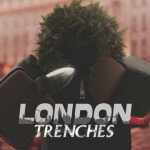 London Trenches