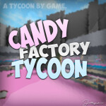 UPDATE:: 🍬 Advanced Candy Warfare Tycoon