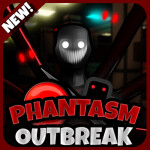 Phantasm Outbreak [DISCONTINUED!]
