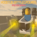 [toilet] Noobtub Battlegrounds: Reborn
