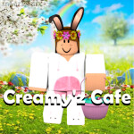 Creamy'z Cafe™ () V2.5 () Happy Easter!