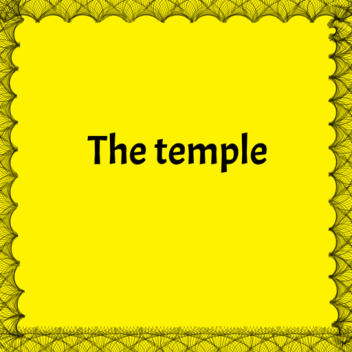 The temple (In game dev)