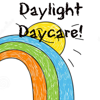 Daylight Daycare!