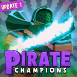 [⚔️NEW BOSS!] Pirate Champions  🏴‍☠️