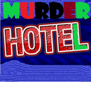 Murder Hotel [BETA]