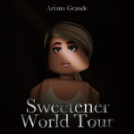 Sweetener World Tour | Roleplay