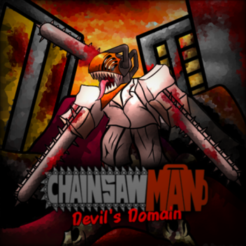 Chainsaw Man: Devil's Domain [OLD VERSION]