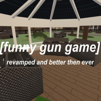 funny gun game : revamp