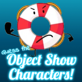 [🍂] Guess the Object Show Characters