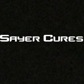 Sayer Cures (HALLOWEEN!)