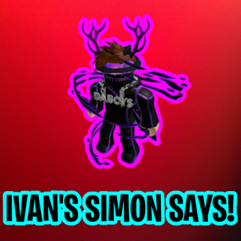 Ivan's Simon Says!