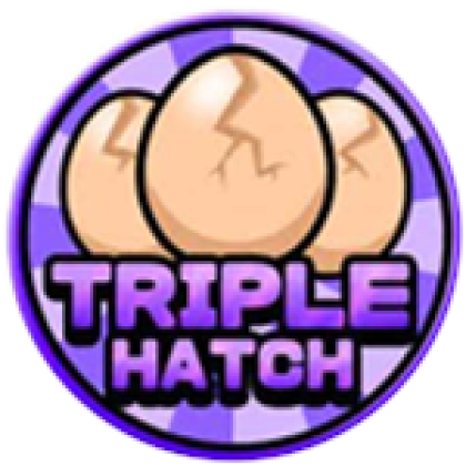Triple Hatch - Roblox