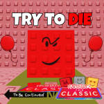 [👾 CLASSIC WORLD!] Try To Die Dco