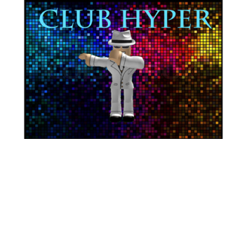Club Hype (UPDATED)