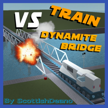 Train VS Dynamite Bridge