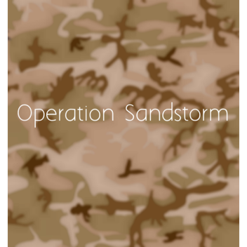 Operation Sandstorm [Beta]