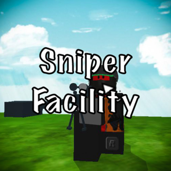 Sniper Facility