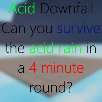 Acid Downfall [CHAOS MODE!]