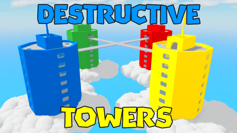 DESTRUCTIVE TOWERS