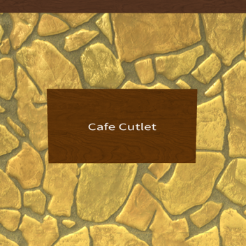 Cafe Cutlet