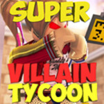 🤑SuperVillain Tycoon 🤑Tycoon Tycoon Tycoon 