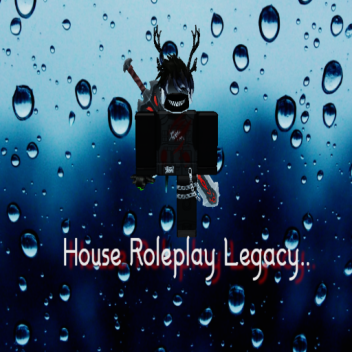 House RolePlay Legacy 