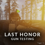 [Guns Update! ⚔] Last Honor - Gun Testing