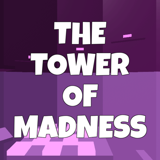 THE Tower of Madness