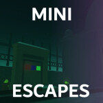 Mini Escapes [Pre-Alpha]