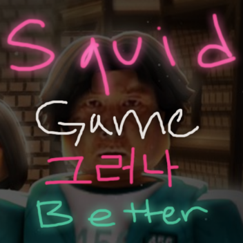 Squid Game 그러나 (but) Better