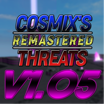  [v1.053] Cosmix's Remastered Threats