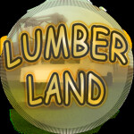 LumberLand [Small Update] FREE VIP SERVER !