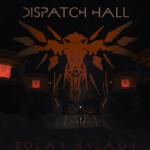 [SB[:] Dispatch Hall