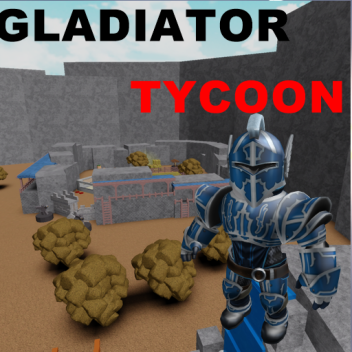 GLADIATOR Tycoon!  (New)