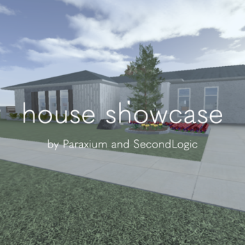 House Showcase