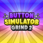 [Update 16] Button Simulator Grind 2