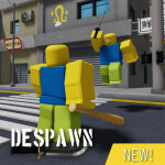 Despawn ⚔️ [Group Reward!]
