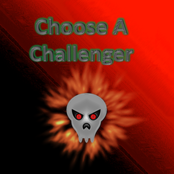 Choose A Challenger