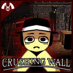 Crushing Wall [Development]