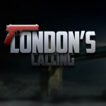 London's Calling (Early Access)