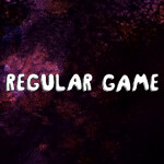 REGULAR GAME (wip)