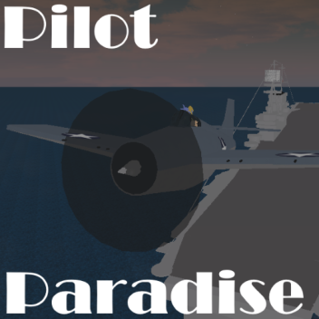 Pilot Paradise™ (ทำงานอีกครั้ง!)